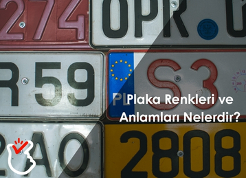 Plaka Renkleri ve Anlamları Nelerdir?